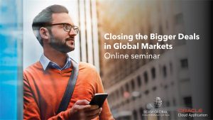 Read more about the article Closing the Bigger Deals in Global Markets – Online Seminar Recording